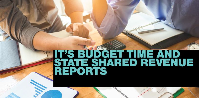 Budget Time - State Shared Revenue Reports